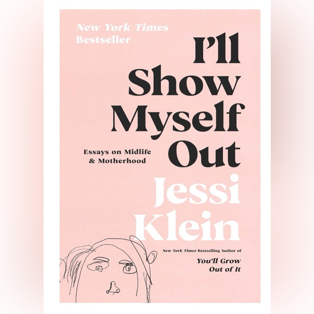 I'll Show Myself Out by Jessi Klein Hardcover